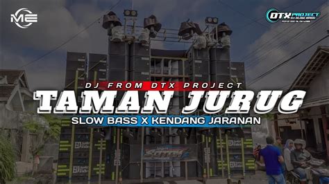 Dj Taman Jurug Slow Bass X Kendang Jaranan Youtube Music