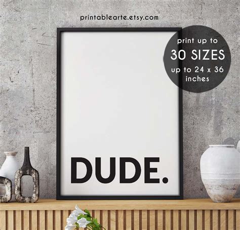 Dude. Printdude Poster Dude. Printable Wall Art Typography - Etsy