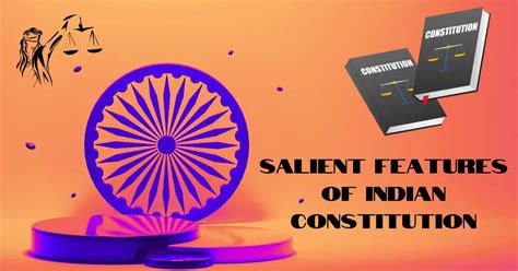 Salient Features Of Indian Constitution A Comprehensive Overview In