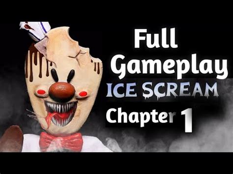 Ice Scream Full Gameplay Youtube