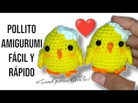 Pollito Amigurumi Pollito Tejido A Crochet F Cil Y R Pido Crochet