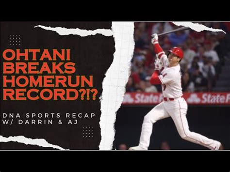 Ohtani On Pace To Break Aaron Judges HR Record YouTube