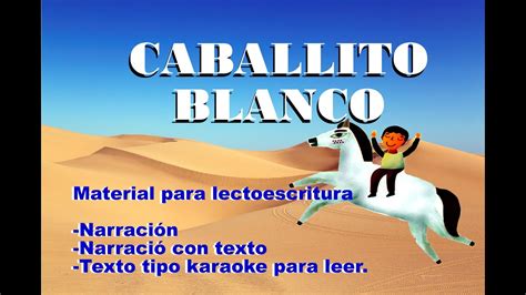 Caballito Blanco Material Para La Lectoescritura Youtube