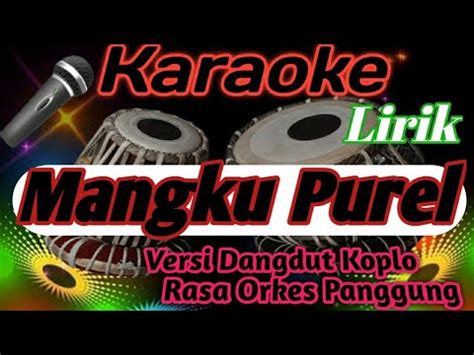 Karaoke Lirik Mangku Purel Versi Dangdut Koplo Jandut Youtube