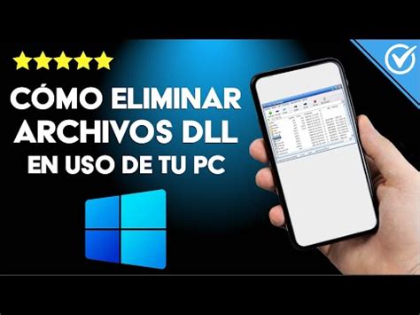 Cómo eliminar archivos DLL en uso de mi PC Windows Proceso a Seguir