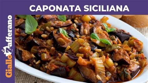 Caponata Siciliana Ricetta Originale Catanese Actualizado Gennaio 2025