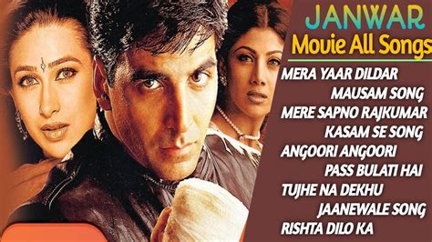 Janwar Movie All Songs Janwar Akshay Kumar All Songs Janwar Movie