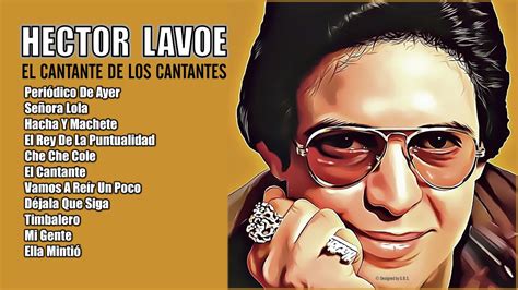 Hector Lavoe Exitos Gonzalo Bolaño Stefanell YouTube