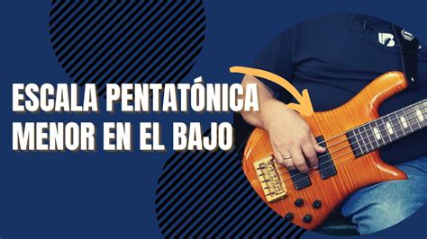 La Escala Pentat Nica Menor En El Bajo Ejercicios De Estudio