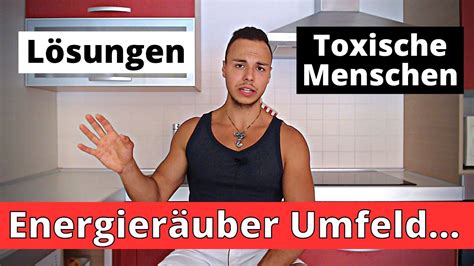 Wenn das Umfeld Schwierigkeiten macht Lösung für toxische Menschen