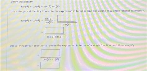 Solved Verify The Identitytanθcotθsecθcscθuse A