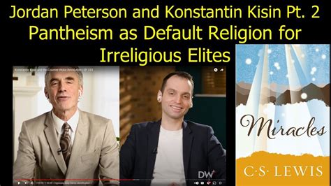 Jordan Peterson And Konstantin Kisin Pt Pantheism As Default