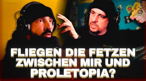 Proletopia Konfrontiert Mich Im Live Talk Wegen Unserer Reaction Auf