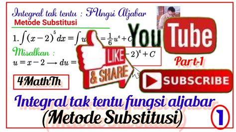 Integral Tak Tentu Fungsi Aljabar Metode Substitusi Part 1 Youtube