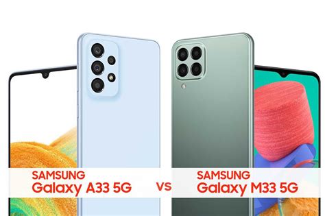 Samsung Galaxy A33 5g Vs M33 5g Comparison Choose Your Mobile Rsamsung