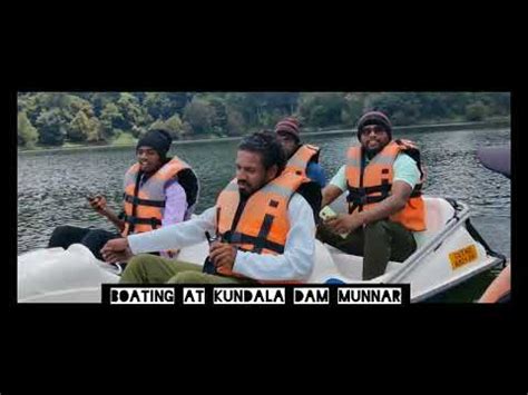 Boating Munnar Mrsk Sarathykutta Kundala Dam Youtube