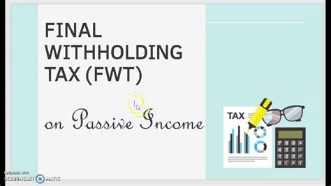 Final Withholding Tax Fwt On Passive Income Of Individuals Youtube