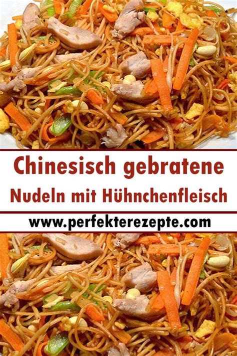 Chinesisch Gebratene Nudeln Mit H Hnchenfleisch Ei Und Gem Se Rezept