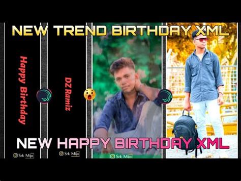 NEW HAPPY BIRTHDAY XML NEW SONG BIRTHDAY XML ALIGHT MOTION NEW