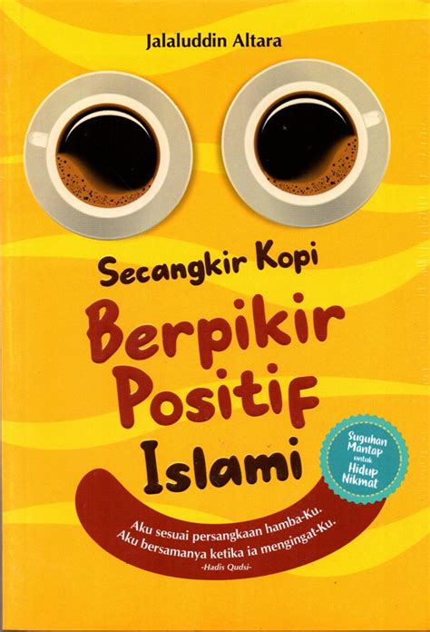 Jual Buku Secangkir Kopi Berpikir Positif Islami Karya Jalaluddin