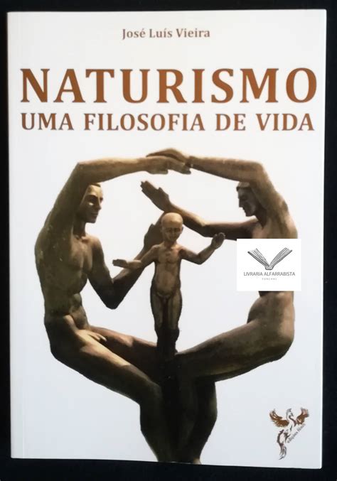 Naturismo Uma Filosofia De Vida Jos Lu S Vieira