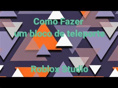 Como Fazer Um Bloco De Teleporte No Roblox Studio YouTube