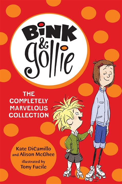 Bink And Gollie The Completely Marvelous Collection