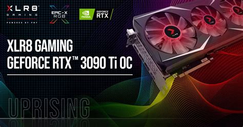 PR PNY presenta la tarjeta gráfica GeForce RTX 3090 Ti XLR8 UPRISING