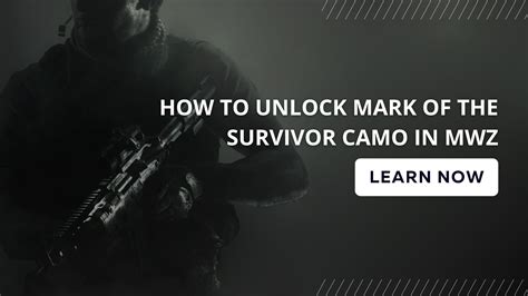 How To Unlock Mark Of The Survivor Camo In Mwz