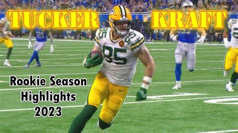 Tucker Kraft Rookie Season Highlights 2023 Youtube