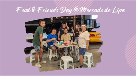 Food And Friends Day Plus Unli Chicken At Lluna Mercado De Lipa