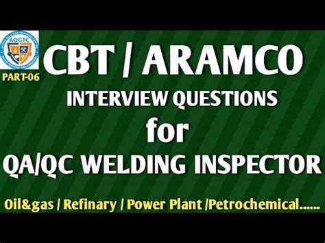 CBT ARAMCO INTERVIEW QUESTIONS FOR QC WELDING INSPECTOR GULF