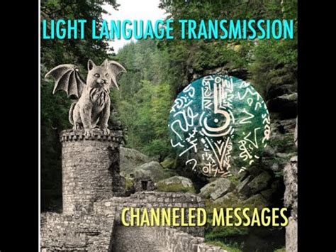 Light Language Transmission Channeled Messages Youtube