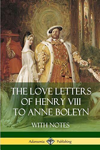 Viii Henry The Love Letters Of Henry Viii To Anne Boleyn W Uk Import