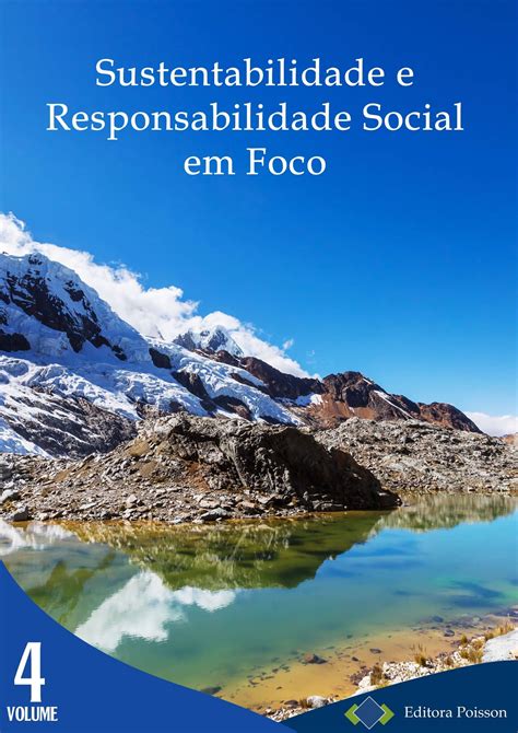 Sustentabilidade E Responsabilidade Social Em Foco Volume