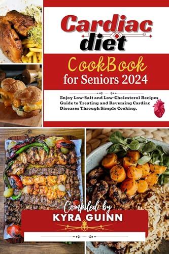 Cardiac Diet Cookbook For Seniors 2024 Enjoy Low Salt And Low