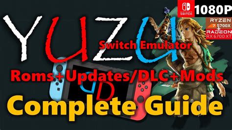 Complete Guide Yuzu Roms Mods Installation Setups YouTube