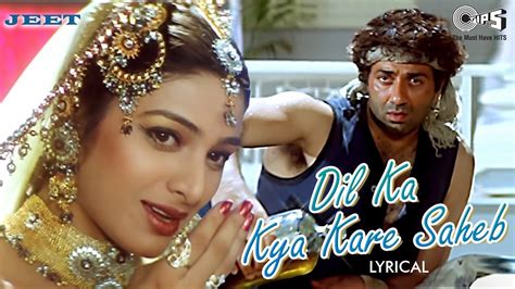 Dil Ka Kya Kare Saheb Lyrical Jeet Sunny Deol Tabu Kavita