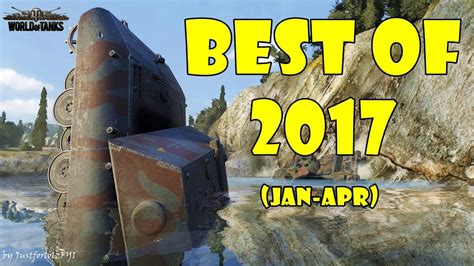 World Of Tanks Funny Moments Best Of 2017 Part 1 Youtube