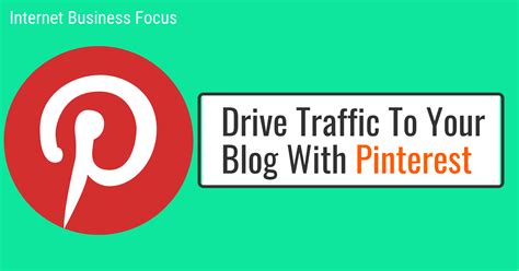 How To Use Pinterest To Drive Traffic To Your Blog In 6 Effective Ways