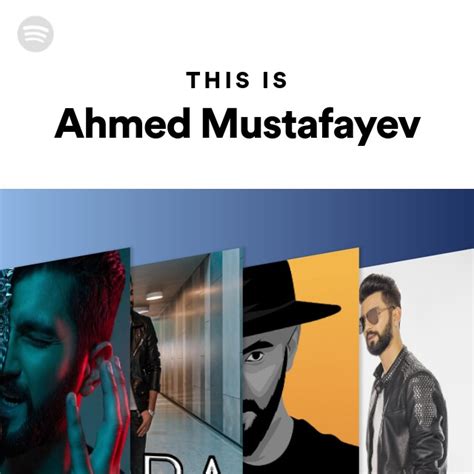 This Is Ahmed Mustafayev Playlist By Spotify Spotify