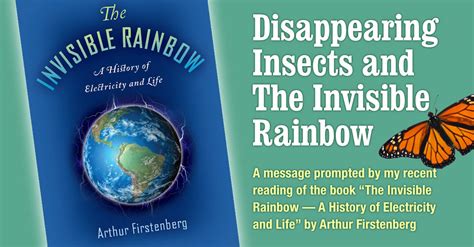 Disappearing Insects and The Invisible Rainbow