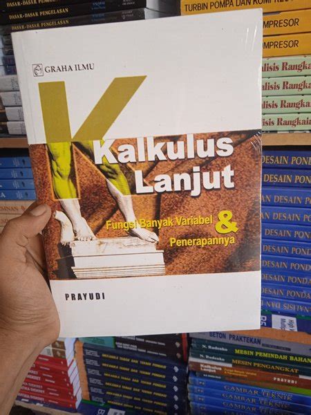 Jual Buku Kalkulus Lanjut Fungsi Banyak Variabel Dan Penerapannya Di