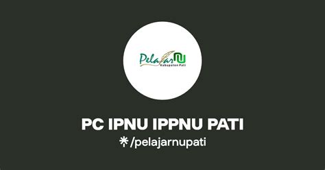 PC IPNU IPPNU PATI Instagram Facebook Linktree