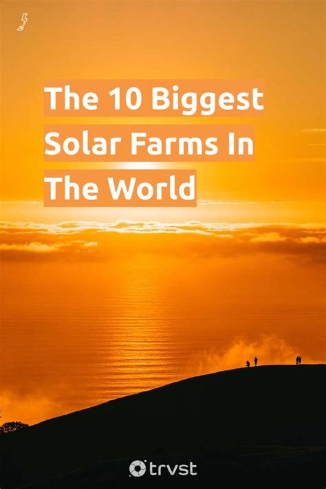 The 10 Biggest Solar Farms In The World In 2022 Solar Farm Solar Farm