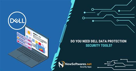 Do You Need Dell Data Protection Security Tools Newsoftwares Net Blog