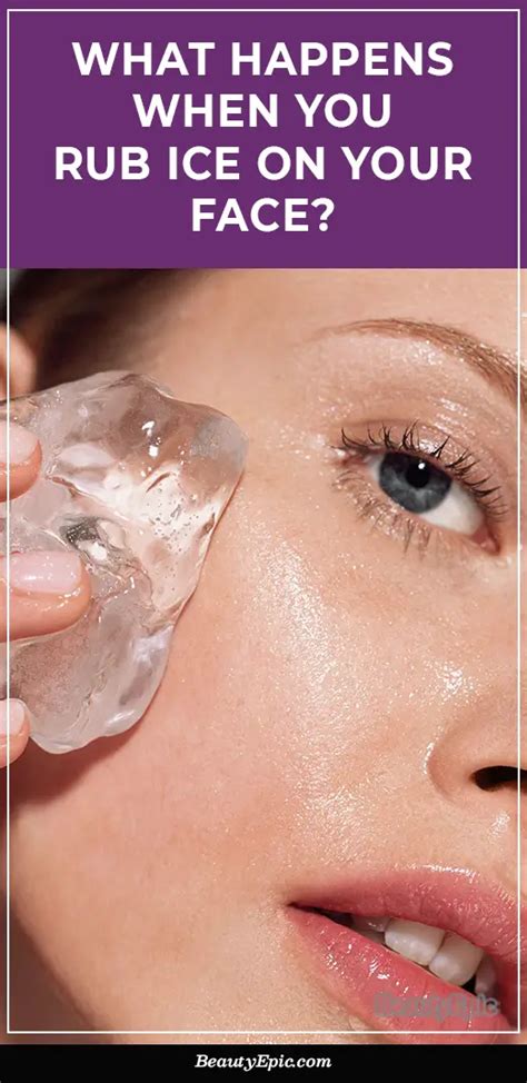 6 Benefits Of Rubbing Ice On Your Face How To Do