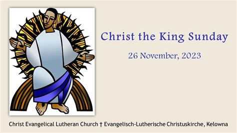 Christ the King Sunday ~ 26 November 2023