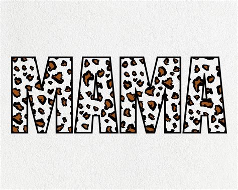 Leopard Mama Svg Love Svg Mama Svg Leopard Print Svg Mom Etsy