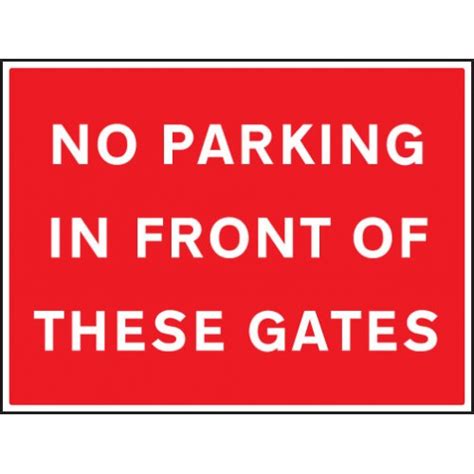 No Parking In Front Of These Gates